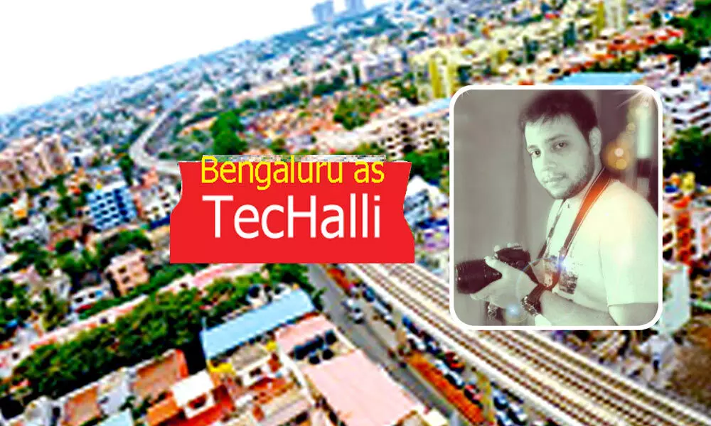 TecHalli moniker is befitting for Bengaluru