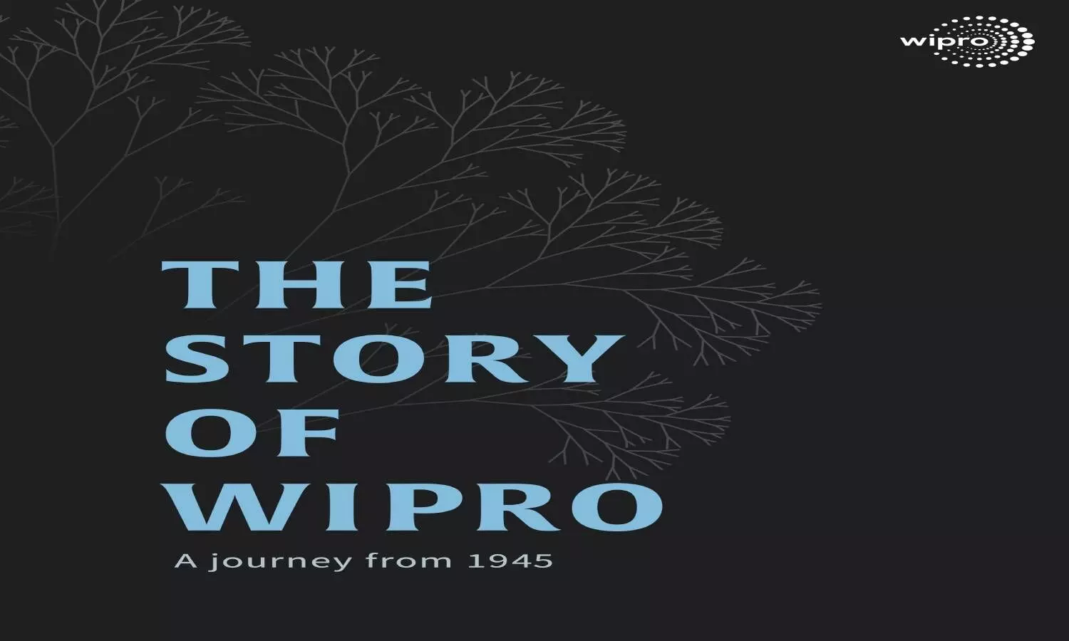 The Story of Wipro – A Journey from 1945, coming soon