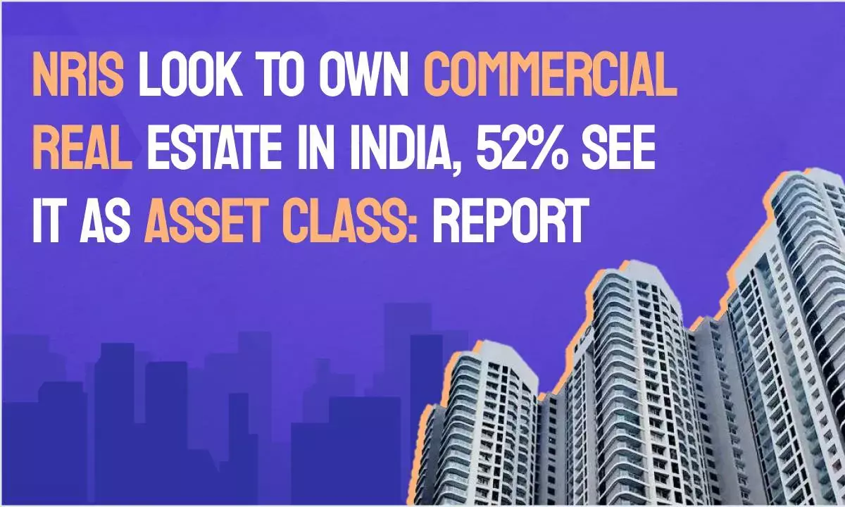 52% NRIs view Indian commercial properties as the new asset class