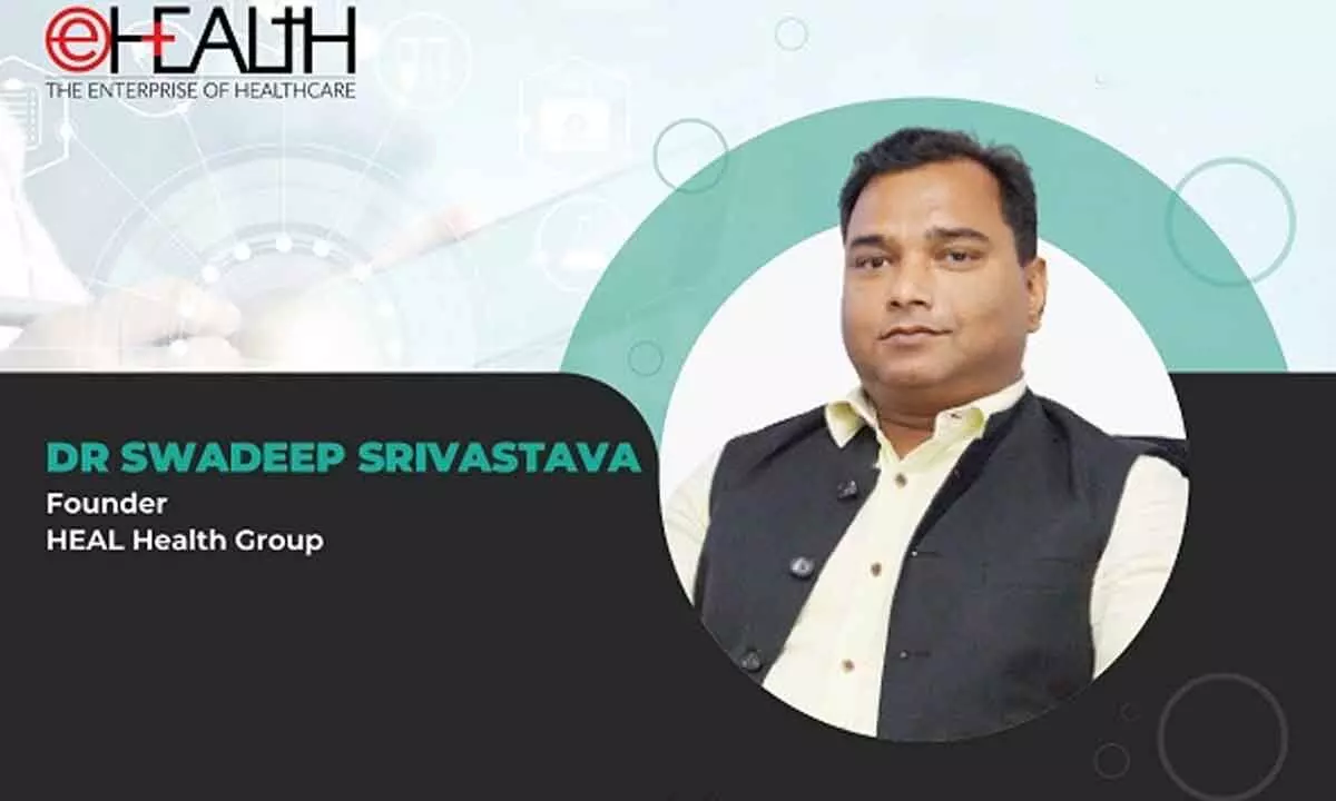 Dr Swadeep Srivastavam, Founder and CEO, Heal Health