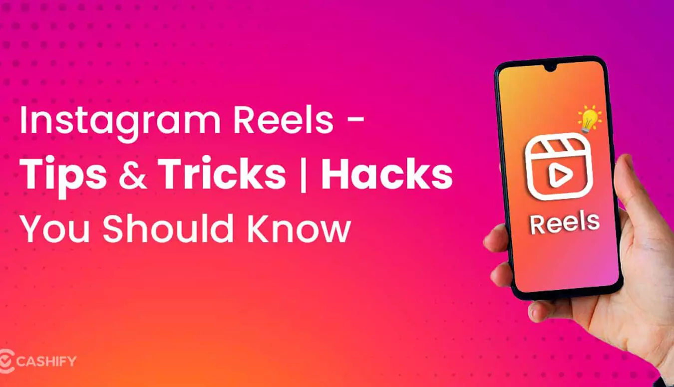 Must-Try Tricks for Instagram Reels