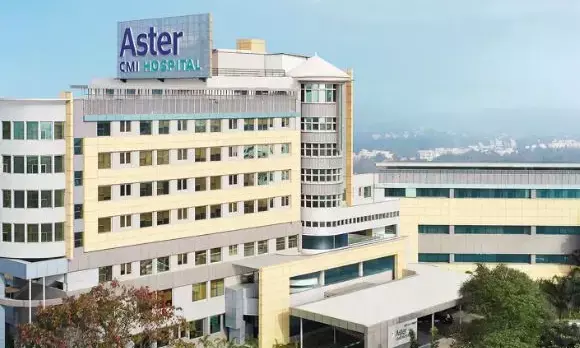 Aster DM Healthcare plans Rs 250-cr expansion of Aster CMI Hospital