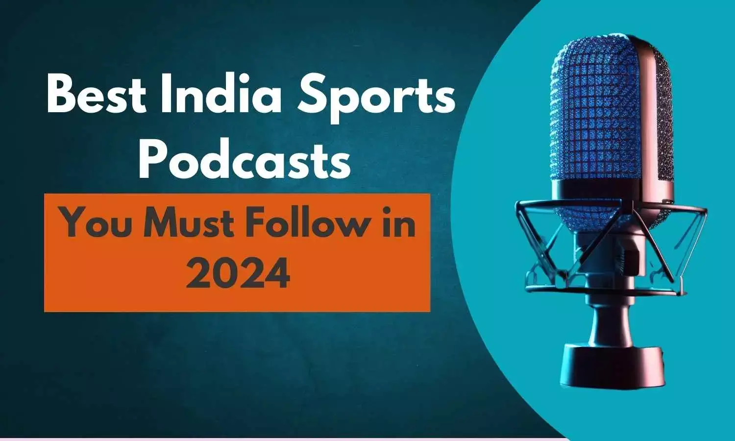 Best India Sports Podcasts You Must Follow in 2024