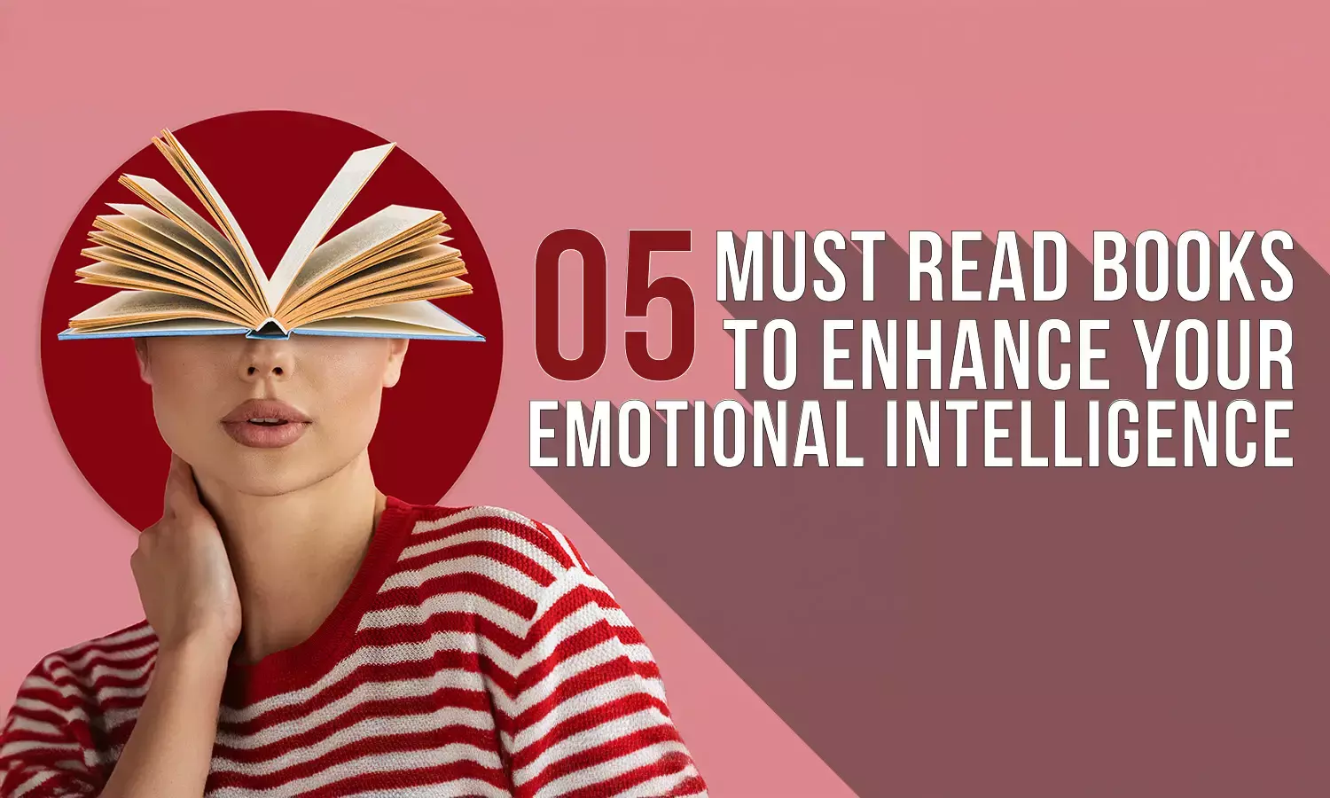 5 must-read books to enhance your emotional intelligence
