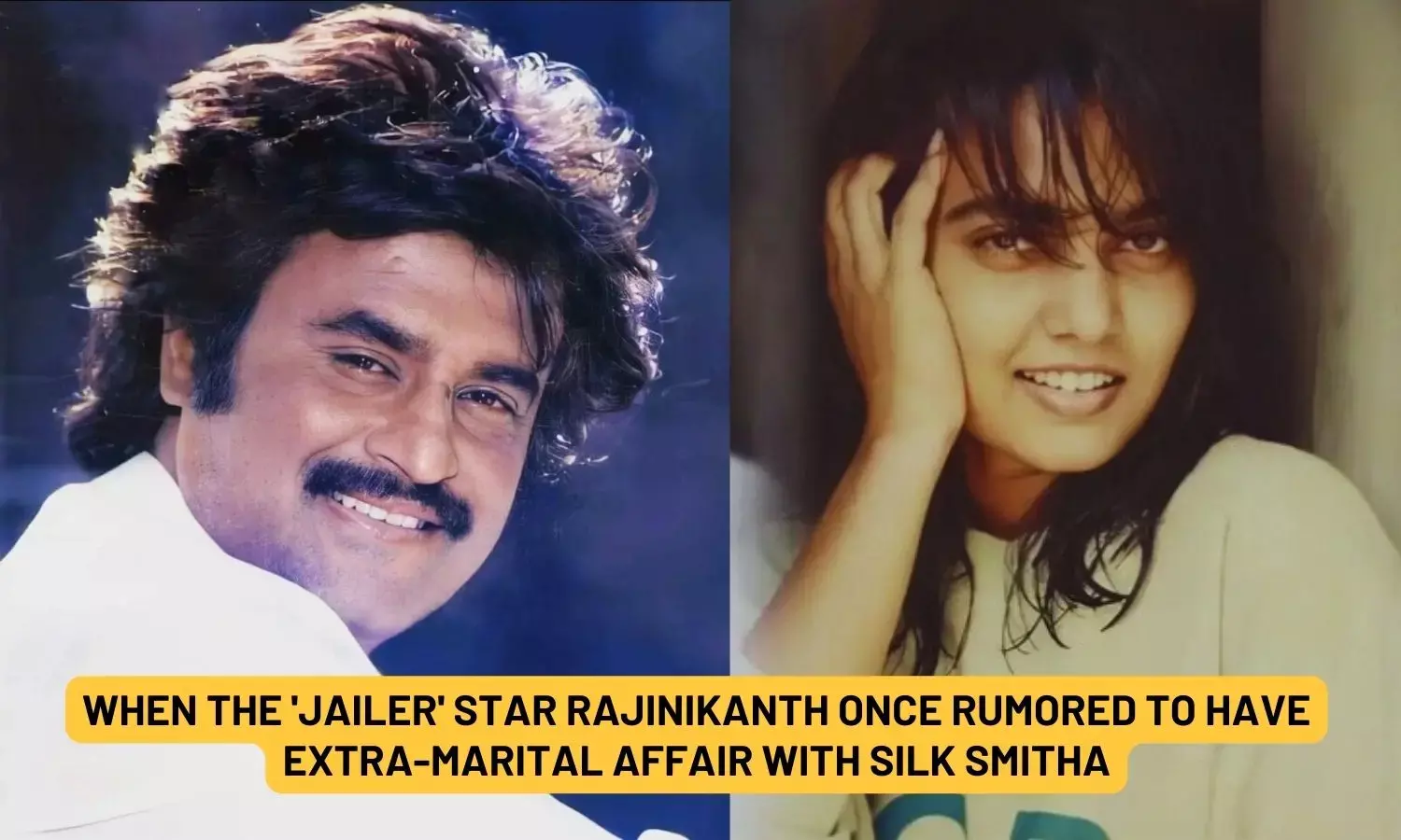 When the Jailer star Rajinikanth once rumored to have extra-marital affair With Silk Smitha