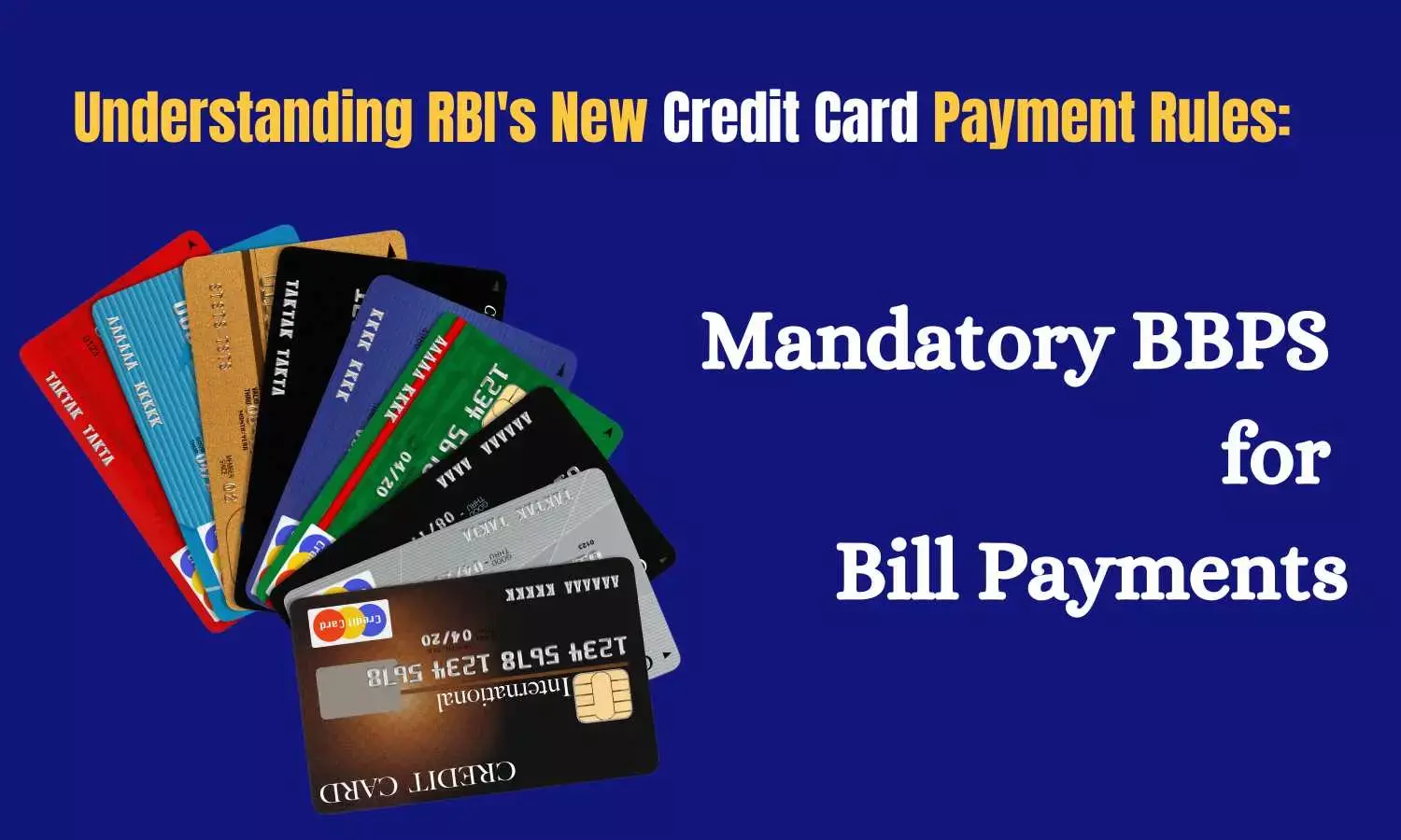 Understanding RBIs New Credit Card Payment Rules: Mandatory BBPS for Bill Payments