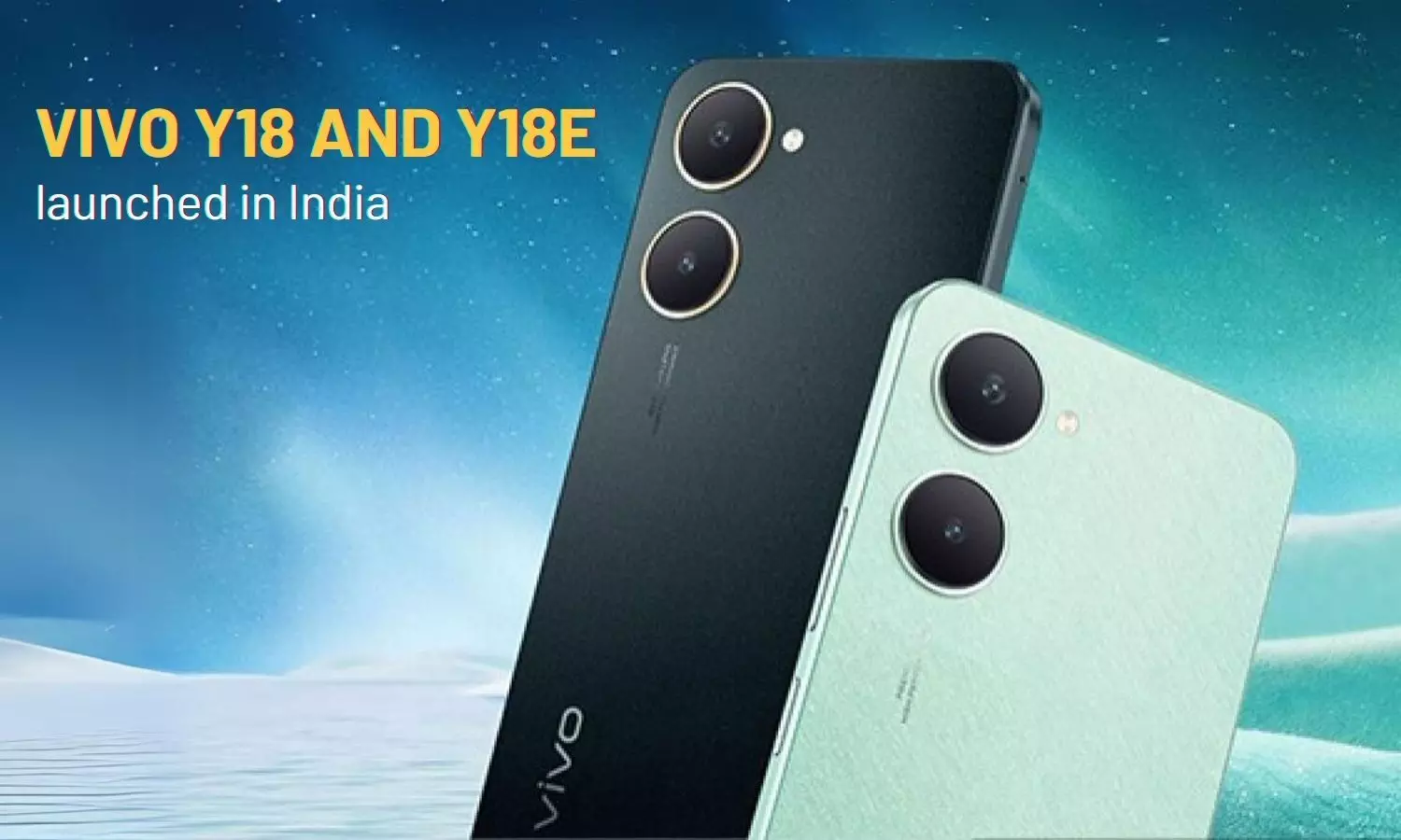 Vivo Y18 and Y18e launched in India: Affordable performance with MediaTek Helio G85 SoCs Vivo Y18 and Y18e launched in India: Affordable performance with MediaTek Helio G85 SoCs