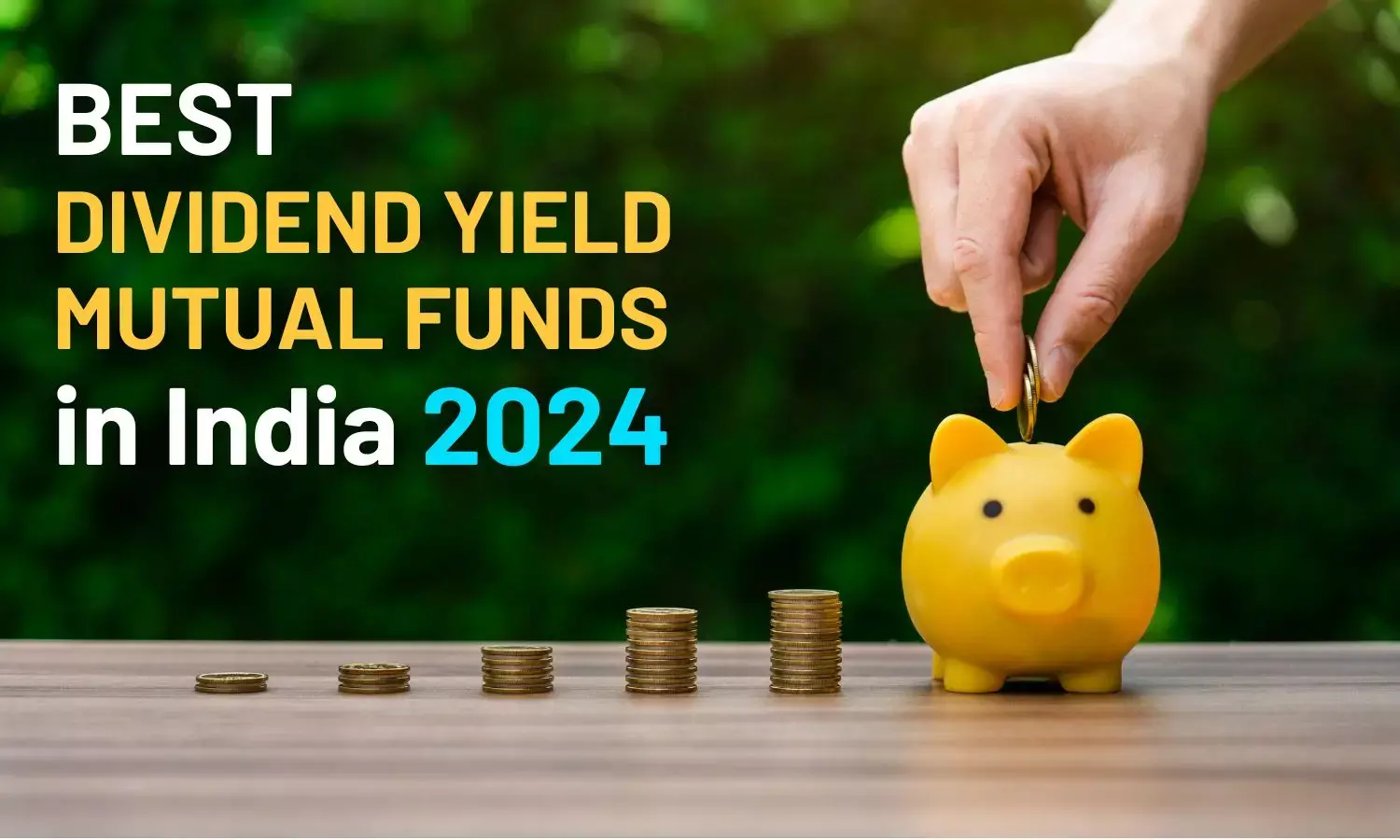 How to Choose the Best Dividend Yield Mutual Funds