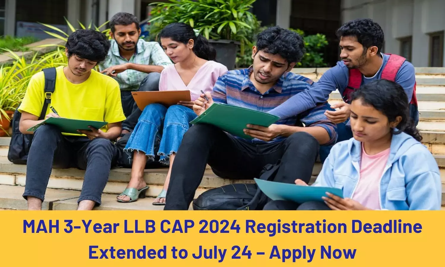 MAH 3-Year LLB CAP 2024 Registration Deadline Extended to July 24 – Apply Now