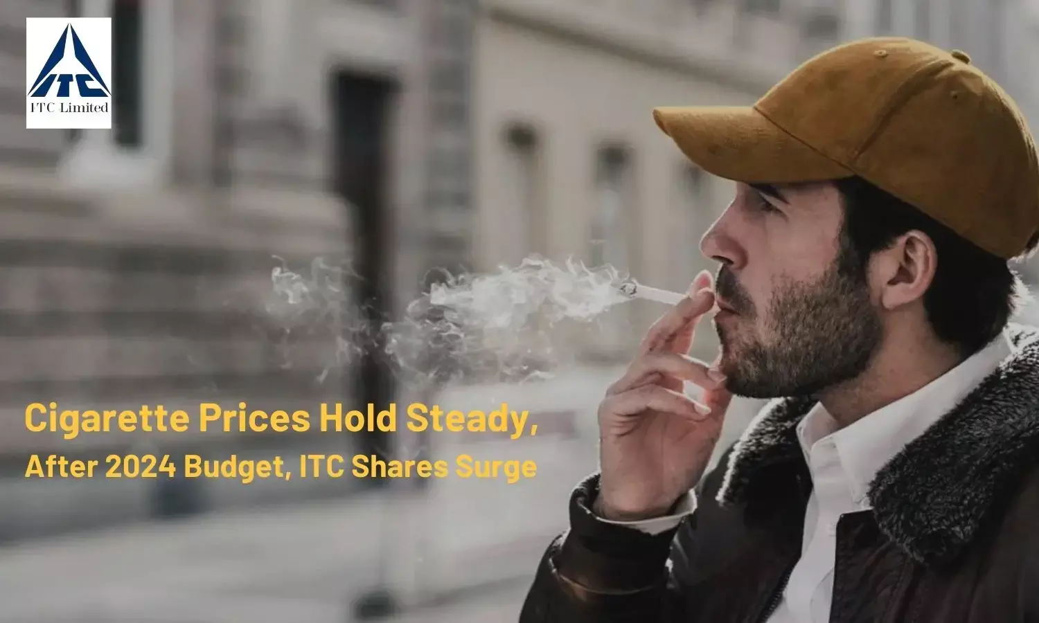 Cigarette Prices Hold Steady, After 2024 Budget, ITC Shares Surge