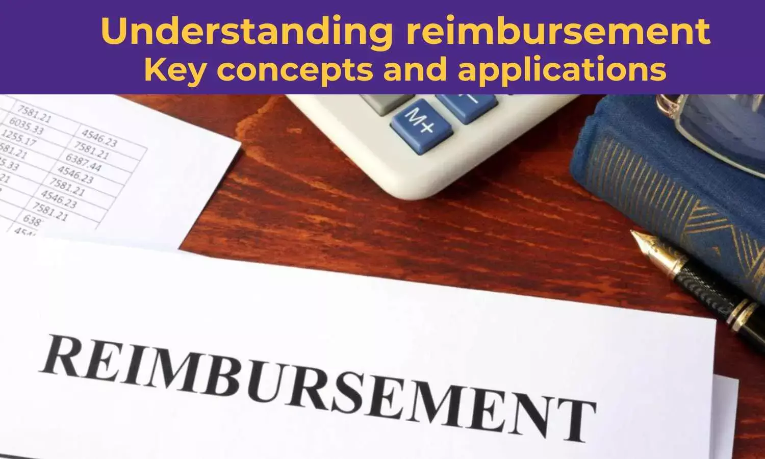 Understanding reimbursement: Key concepts and applications