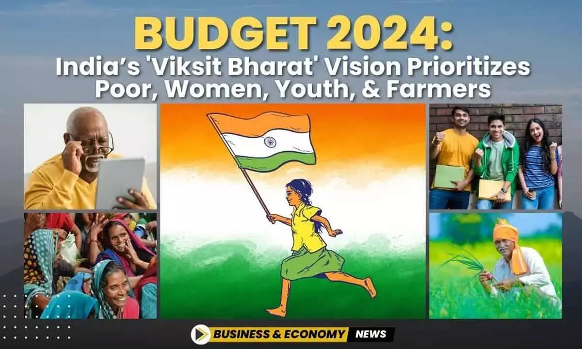 Budget for ViksitBharat props up opportunities, boosts energy and growth
