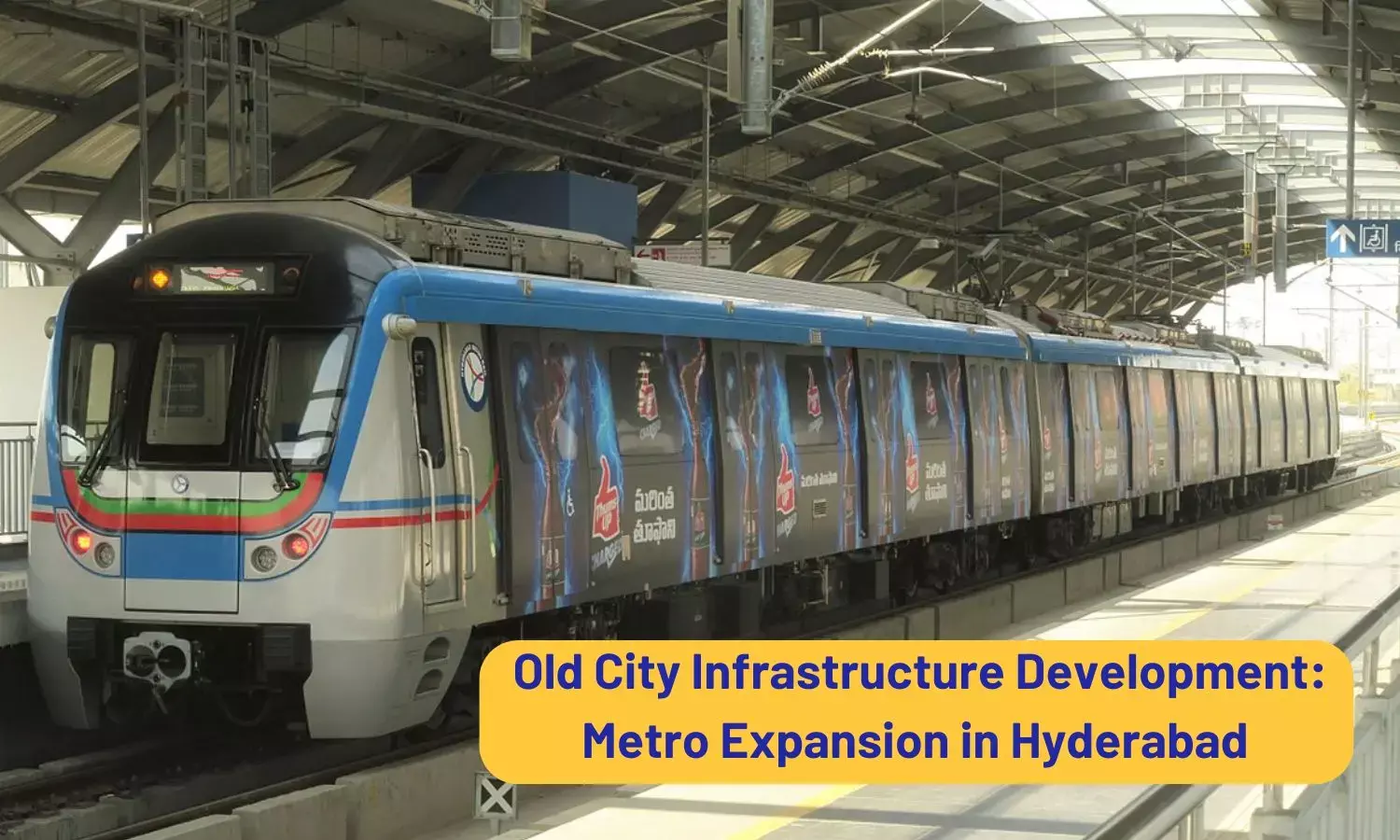 Old City Infrastructure Development: Metro Expansion in Hyderabad