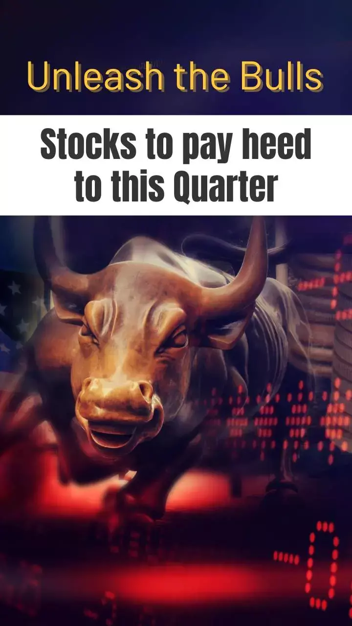 Unleash the Bulls: Stocks to pay heed to this Quarter