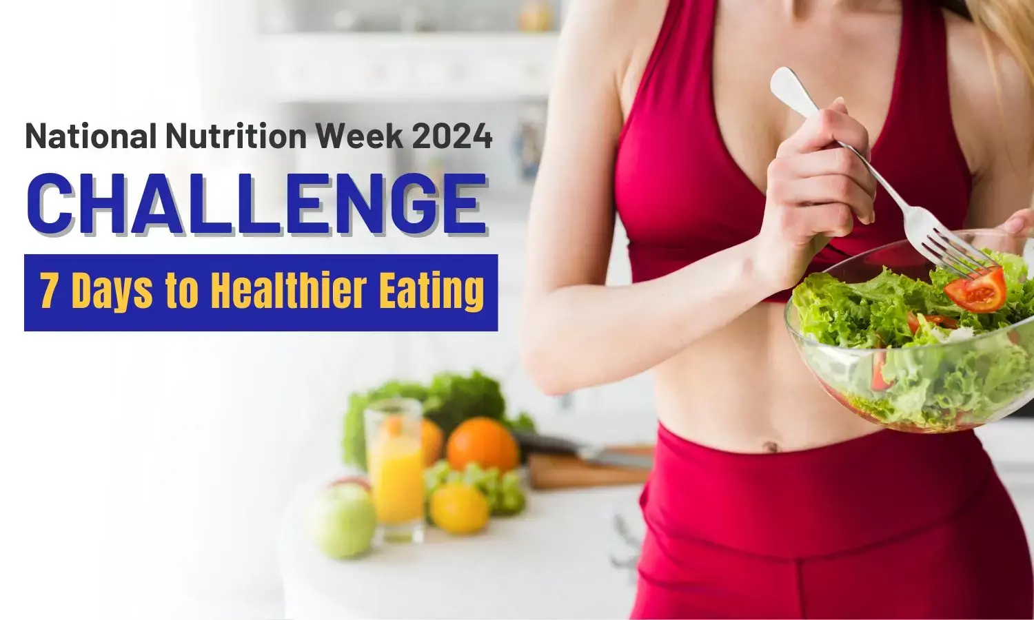 National Nutrition Week 2024 Challenge: 7 Days to Healthier Eating