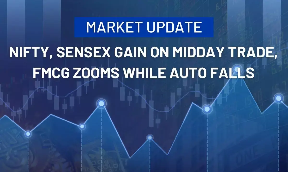 Market Update: Nifty, Sensex Gain on Midday Trade, FMCG Zooms While Auto Falls