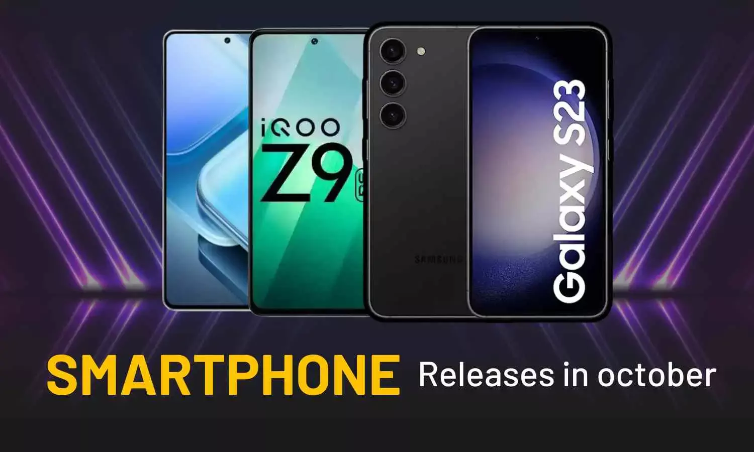 Upcoming Phones in October 2024 in India to Kickstart your Festive Season