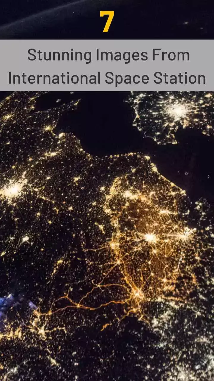 7 Stunning Images From International Space Station