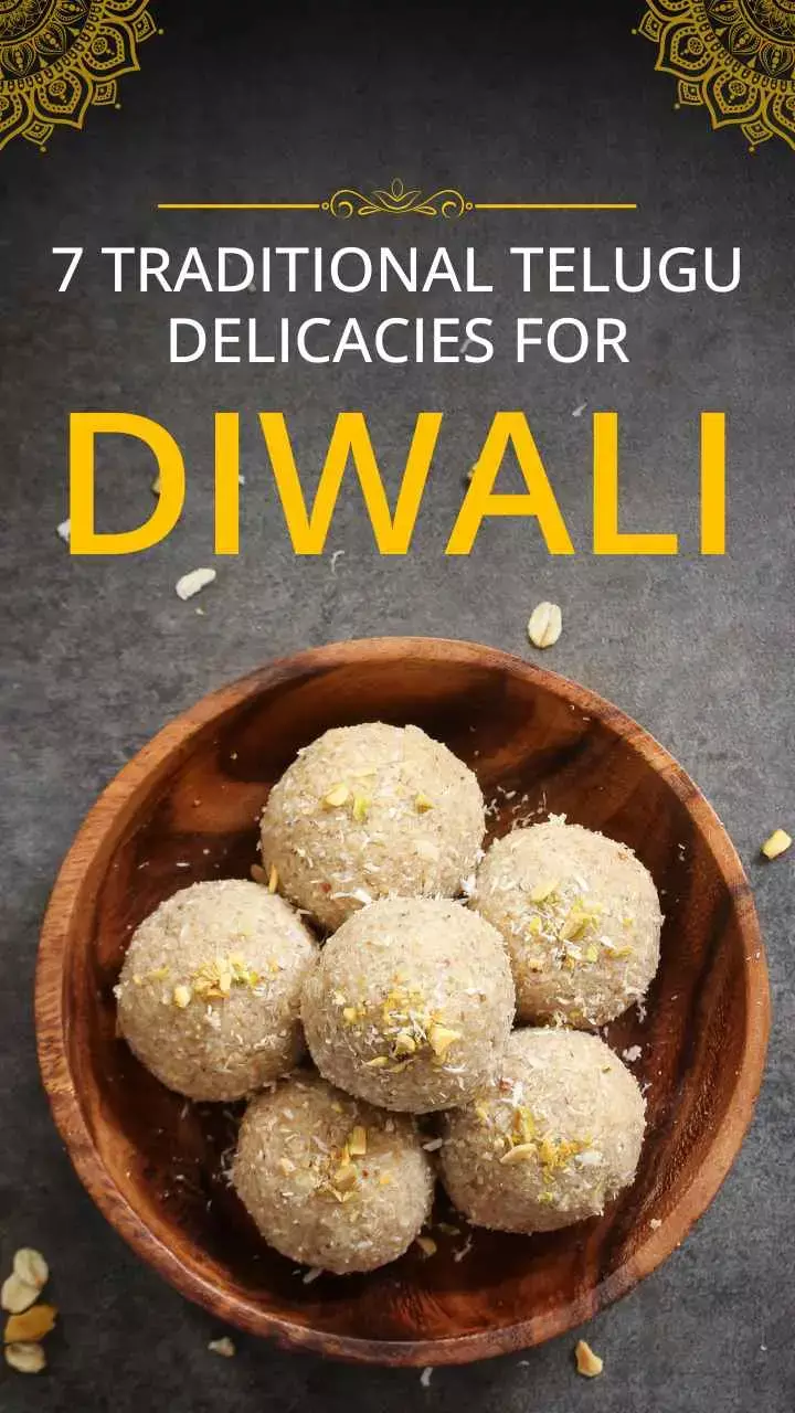 7 Traditional Telugu Delicacies for Diwali