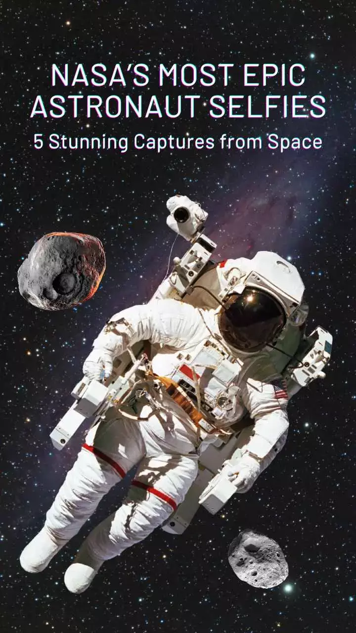 NASA’s Most Epic Astronaut Selfies: 5 Stunning Captures from Space