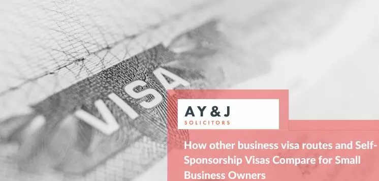 How other business visa routes and Self-Sponsorship Visas Compare for Small Business Owners How other business visa routes and Self-Sponsorship Visas Compare for Small Business Owners