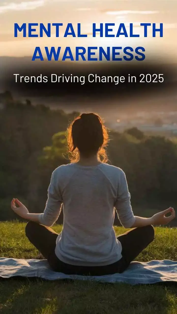 Mental Health Awareness: Trends Driving Change in 2025