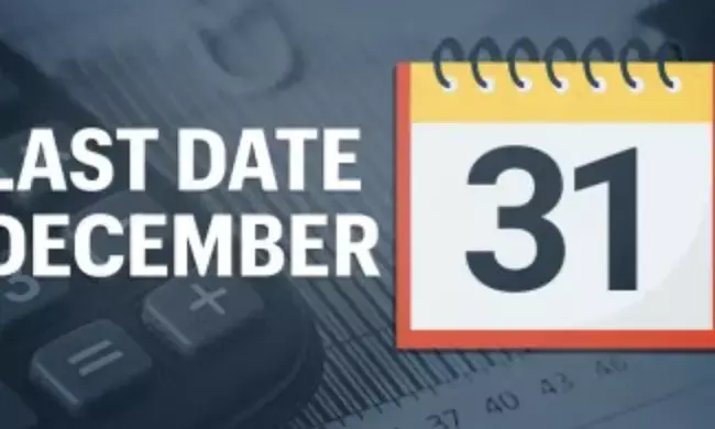 Financial Deadlines: Crucial tasks to complete by December 31st