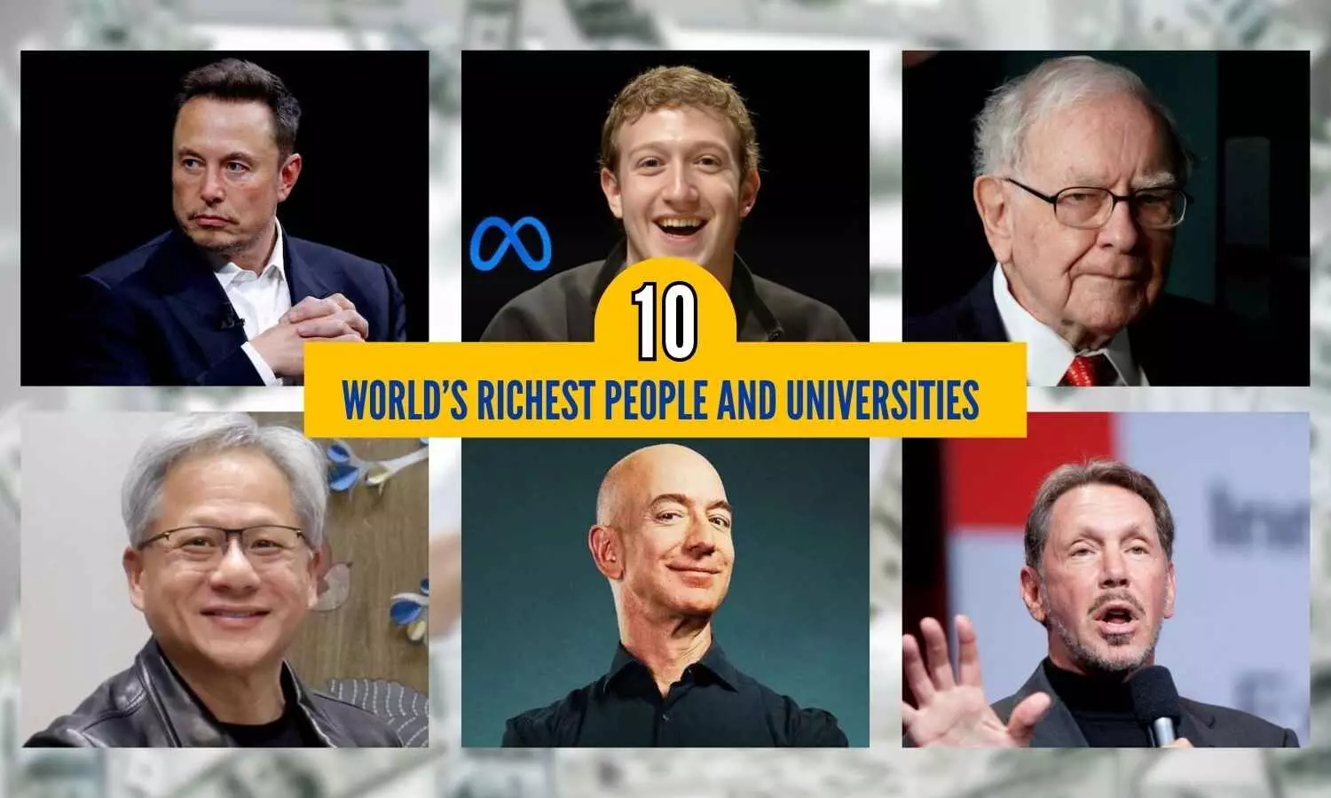 Top 10 Wealthiest Individuals In The World And The Colleges Where They Received Their Degrees Top 10 Wealthiest Individuals In The World And The Colleges Where They Received Their Degrees