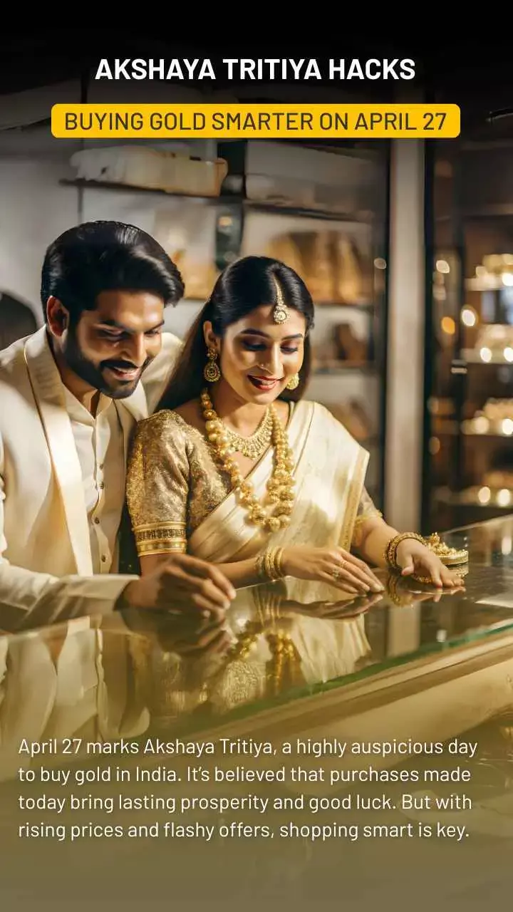 Akshaya Tritiya Hacks Buying Gold Smarter on April 27