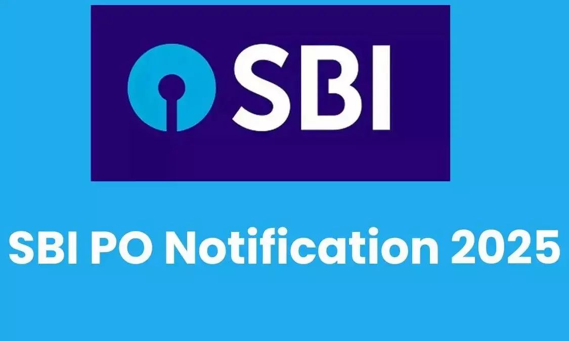 SBI PO Notification 2025 Released for 541 Vacancies: Apply Online by July 14 SBI PO Notification 2025 Released for 541 Vacancies: Apply Online by July 14