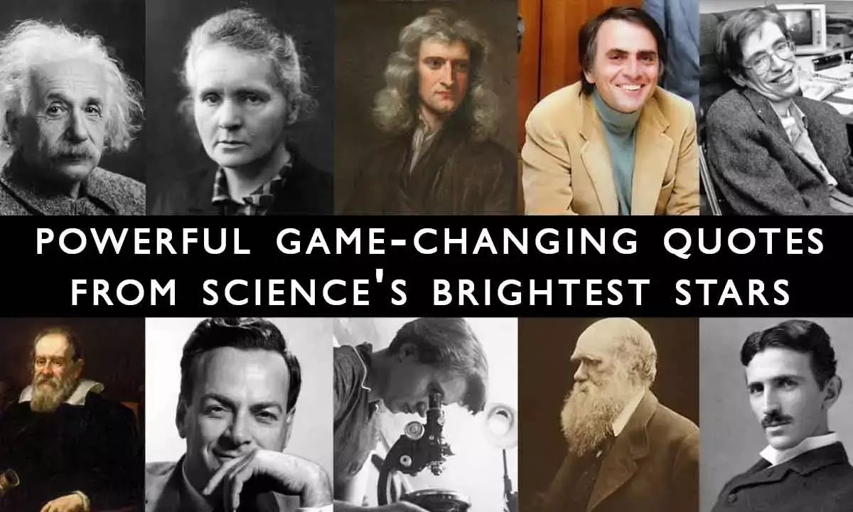 Ignite Your Mind: 10 Game-Changing Quotes from Sciences Brightest Stars