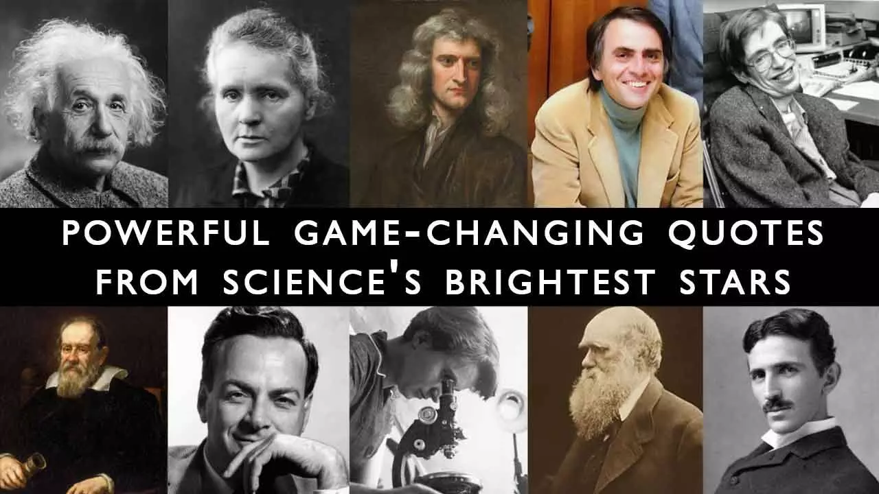 Ignite Your Mind: 10 Game-Changing Quotes from Sciences Brightest Stars Ignite Your Mind: 10 Game-Changing Quotes from Sciences Brightest Stars