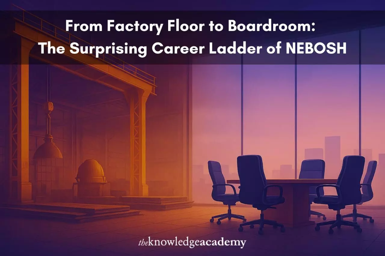 From Factory Floor to Boardroom: The Surprising Career Ladder of NEBOSH