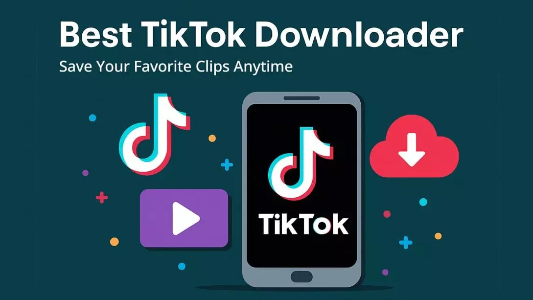 Best TikTok Video Downloader: Save Your Favorite Clips Anytime Best TikTok Video Downloader: Save Your Favorite Clips Anytime