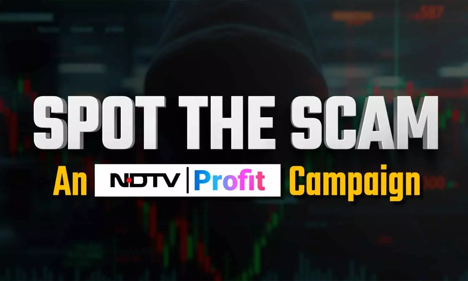 NDTV Profit’s ‘Spot the Scam’: Because every market has its shadows