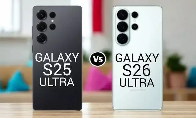 Samsung Galaxy S26 Ultra vs S25 Ultra: Specs, Camera, Price, Key Differences