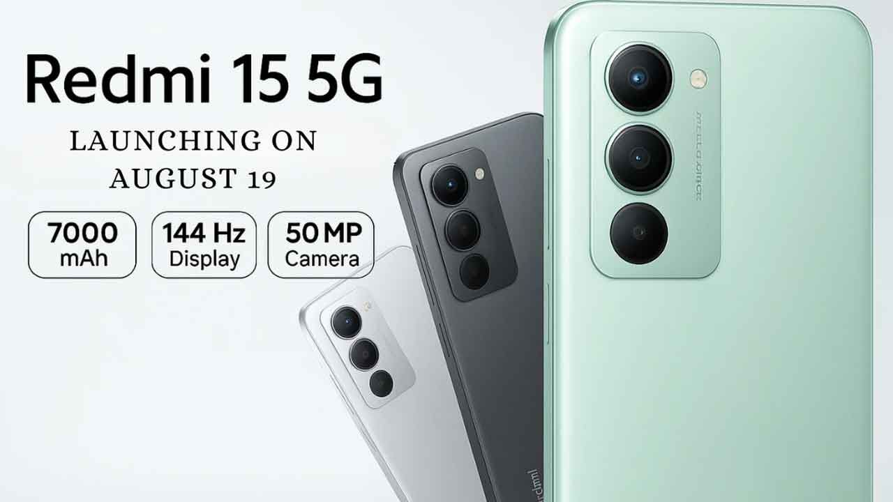 Redmi 15 5G Launching August 19: Price, Specs, Battery Life & More