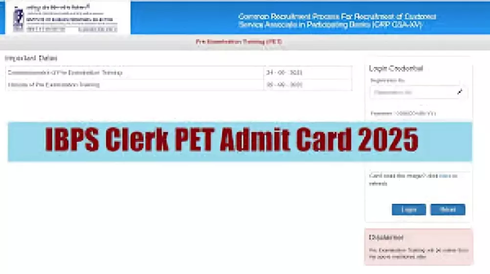 IBPS Clerk PET Admit Card 2025 Released at ibps.in – Download Hall Ticket Here