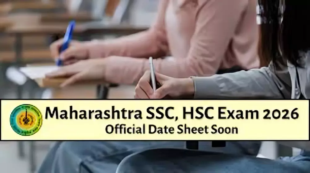 Maharashtra Board Date Sheet 2026: When and Where to Check MSBSHSE SSC, HSC Timetables
