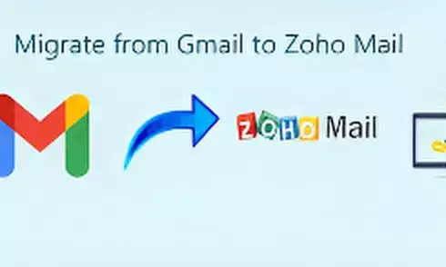 How to Switch from Gmail to Zoho Mail Seamlessly: A Complete Step-by-Step Guide