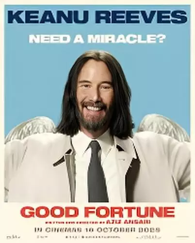 Good Fortune Review: Keanu Reeves Shines in Heartfelt, Humorous Tale of Hope and Love Good Fortune Review: Keanu Reeves Shines in Heartfelt, Humorous Tale of Hope and Love