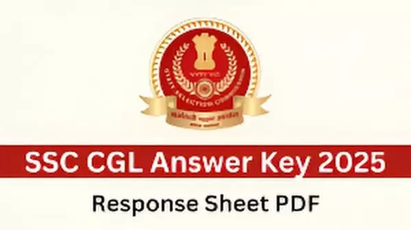 SSC CGL Tier 1 Exam 2025: Answer Key and Response Sheet Released — Raise Objections Till October 19