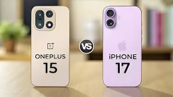 OnePlus 15 5G vs iPhone 17: Can the Upcoming Android Flagship Outshine Apple’s Newest Premium Phone?