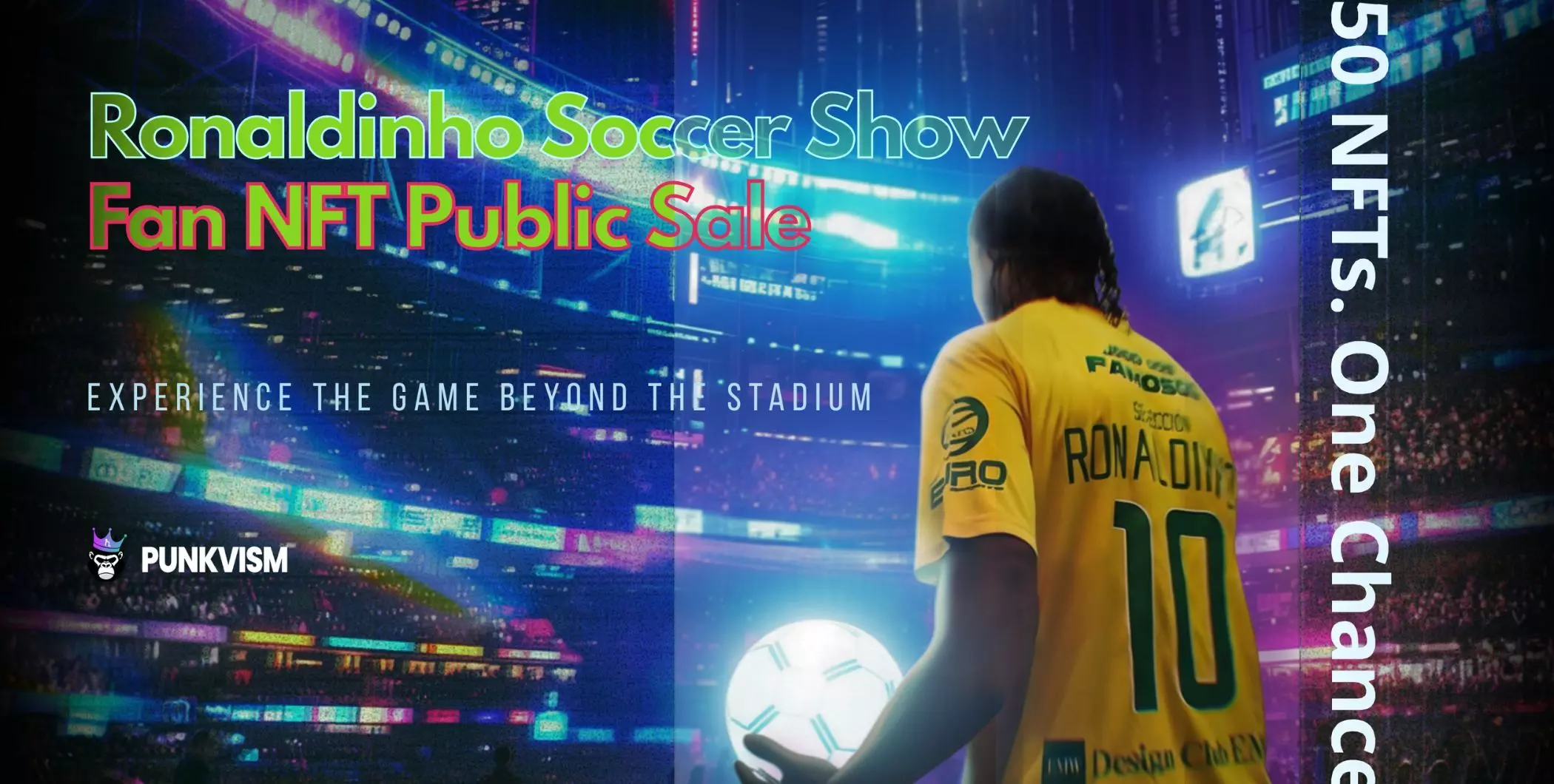 PunkyKongzs Punkvism Unveils Brazilian Football Legend Ronaldinho Soccer Show Fan NFT Public Sale