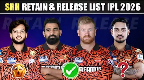 SRH Retained, Released and Traded Players List: Purse Remaining Ahead of IPL 2026 Auction SRH Retained, Released and Traded Players List: Purse Remaining Ahead of IPL 2026 Auction