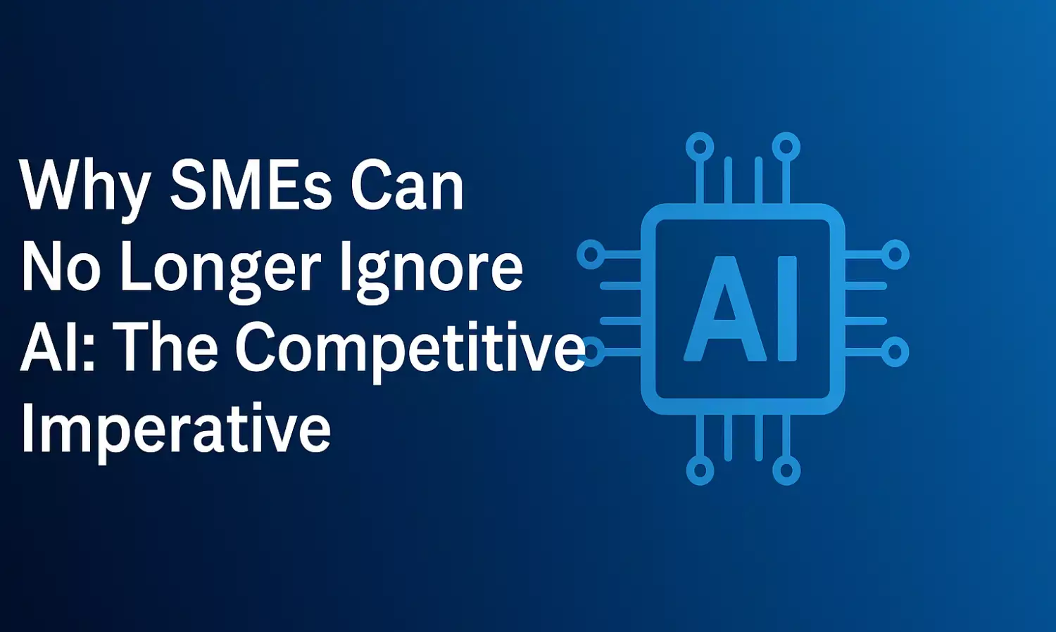 Why Philadelphia SMEs Can No Longer Ignore AI: The Competitive Imperative in 2025