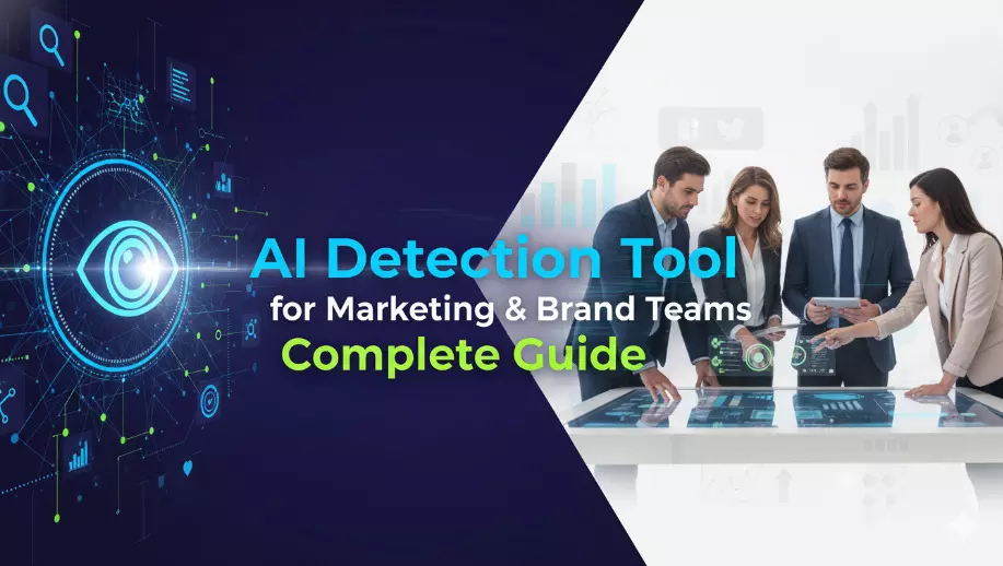 AI Detection Tool for Marketing & Brand Teams: Complete Guide AI Detection Tool for Marketing & Brand Teams: Complete Guide