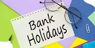 Bank Holiday Update: Government Mulls Five-Day Workweek for Banks From 2026 Bank Holiday Update: Government Mulls Five-Day Workweek for Banks From 2026