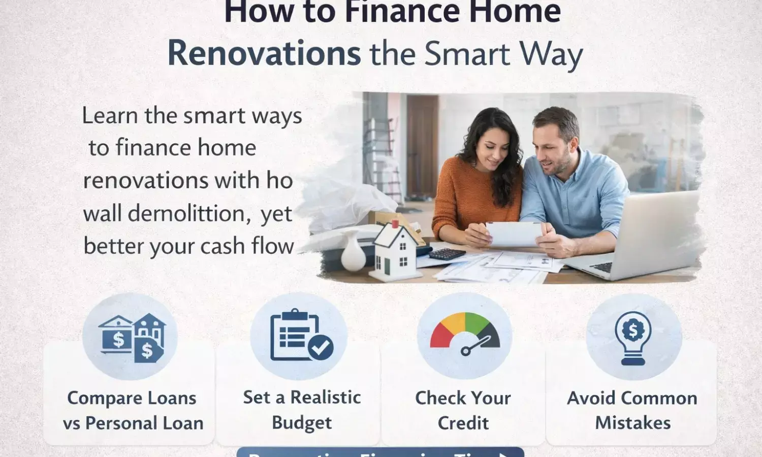 Home Renovation Financing: What Homeowners Need to Know Before Starting