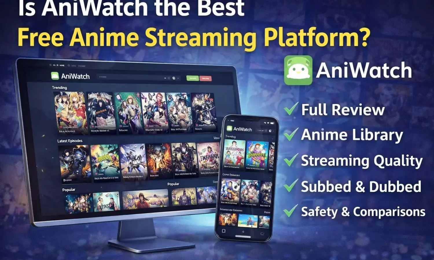 AniWatch Review: Is It the Best Anime Streaming Platform?